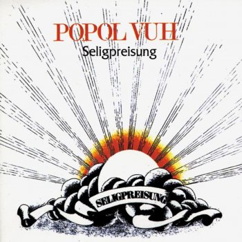 Selig Sind Die Da Hungern Selig Sind Die Da Dursten Nach Gerechtigkeit Ja Sie Sollen Satt Werden Testo Popol Vuh Mtv Testi E Canzoni