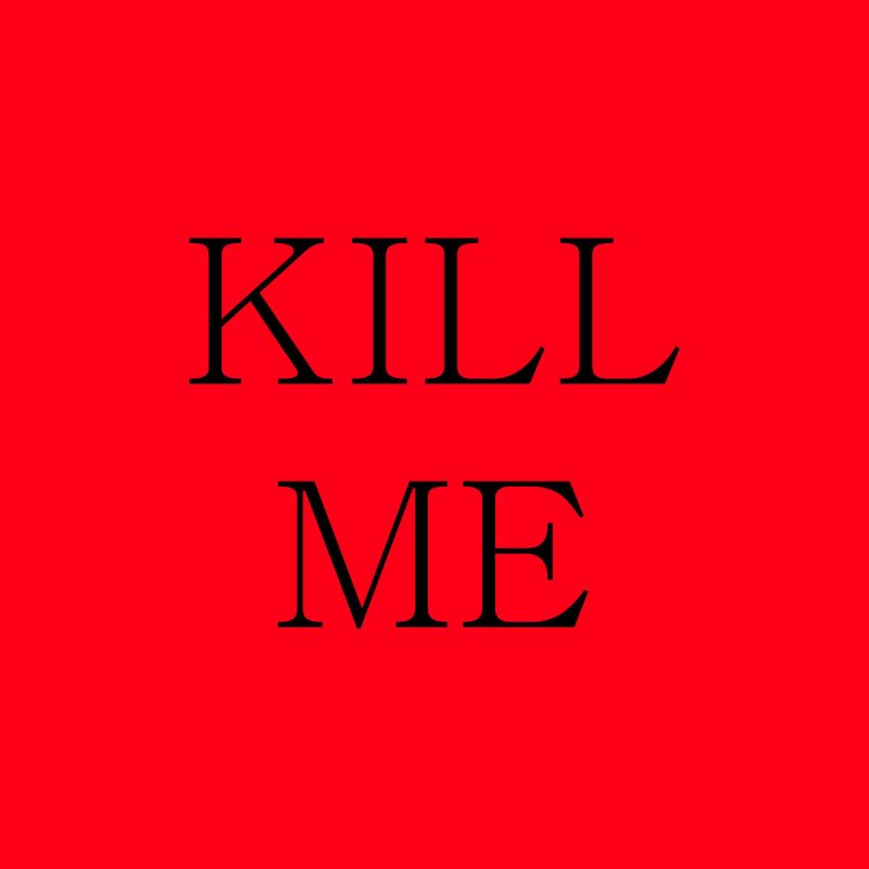 Fon me. Обои Kill me. Обои Kill me на телефон. Kill me перевод