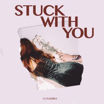 Stuck With You By Lunadira Album Lyrics Musixmatch Stuck With You By Lunadira Album Lyrics Musixmatch
