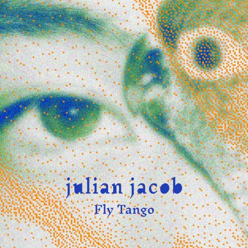 Julian Jacob Fly Tango Lyrics Musixmatch