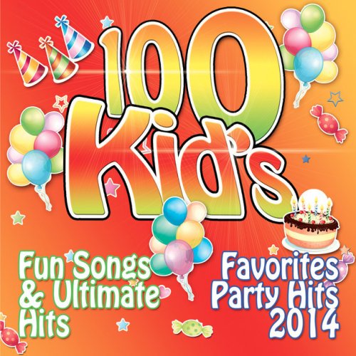 100 Kids Fun Songs & Ultimate Hits Favorites Party Hits