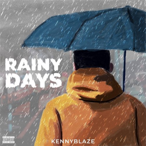 KennyBlaze - Rainy Days Lyrics