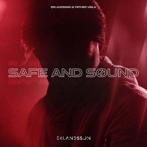 Erlandsson, Father Viola Safe and Sound lyrics Musixmatch