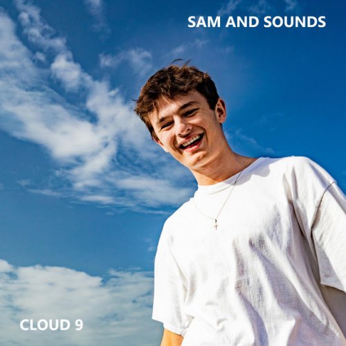 Sam And Sounds Letra De Cloud 9 Musixmatch
