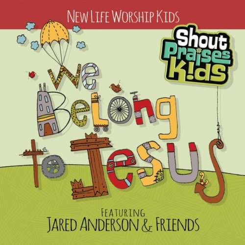 We Belong To Jesus (feat. New Life Kids)
