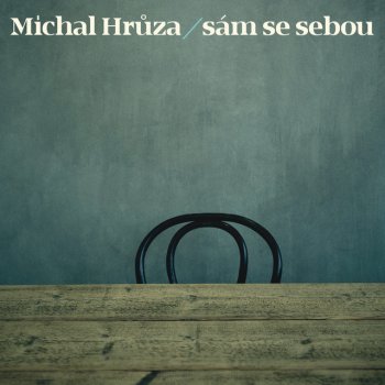 Michal Hruza Lyrics Musixmatch Song Lyrics And Translations