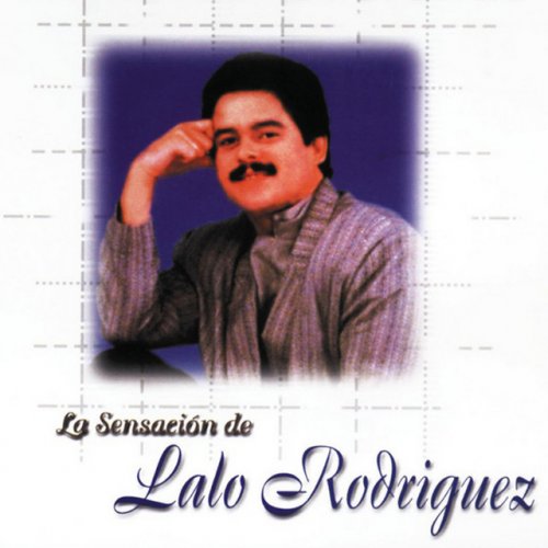 La Sensación De Lalo Rodriguez