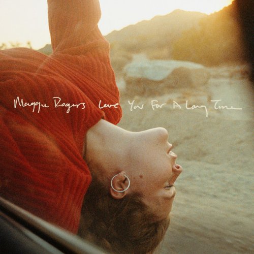 Maggie Rogers Love You For A Long Time Lyrics Musixmatch