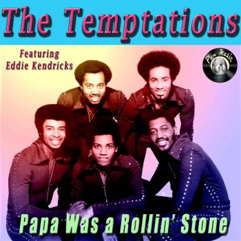 Papa Was A Rollin Stone By The Temptations Album Lyrics Musixmatch Song Lyrics And Translations