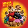 Alvin And The Chipmunks: The Squeakquel Original Motion Picture Soundtrack Alvin & The Chipmunks - cover art