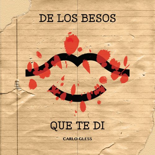 Carlo Gless De Los Besos Que Te Di Letra Musixmatch Rosalía & billie eilish, ambas] [verso 2: carlo gless de los besos que te di