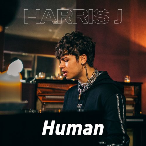 Harris J Human Letra Musixmatch