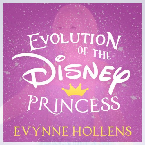 Evolution of the Disney Princess