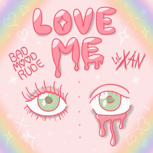 Badmoodrude Feat Lil Xan Love Me Paroles Musixmatch Découvre quand lil xan jouent à proximité. musixmatch