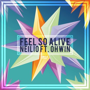 Feel So Alive By Neilio Feat Ohwin Album Lyrics Musixmatch Feel So Alive By Neilio Feat Ohwin Album Lyrics Musixmatch
