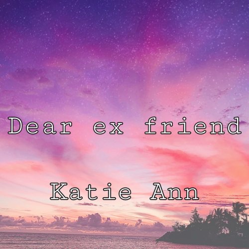 Katie Ann Dear 45 Testo Musixmatch