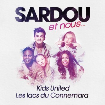 Les Lacs Du Connemara By Kids United Album Lyrics Musixmatch Song Lyrics And Translations
