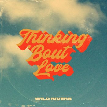 Thinking 'Bout Love - Single