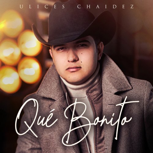 Ulices Chaidez Que Bonito Letra Musixmatch Que bonito despertar vicente fernandez. musixmatch