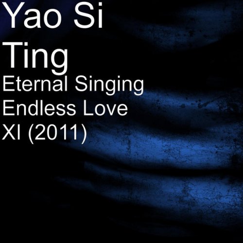 Eternal Singing Endless Love XI (2011)