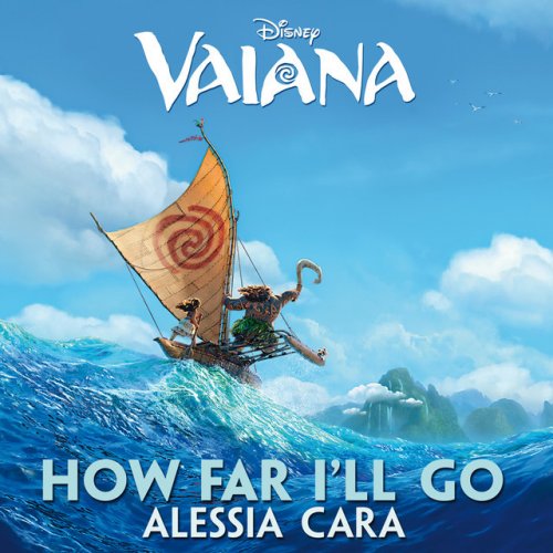 How Far I'll Go (From "Vaiana")