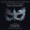 I Don't Wanna Live Forever (Fifty Shades Darker) lyrics – album cover
