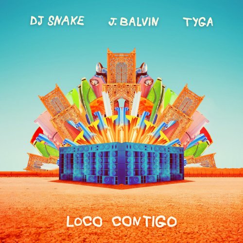 Letra de Loco Contigo (with J. Balvin, feat. Tyga) de DJ Snake feat. J Balvin & Tyga Musixmatch
