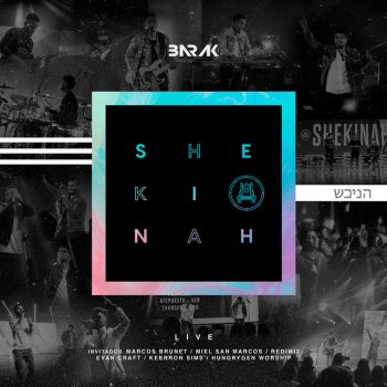Shekinah Live By Barak Album Lyrics Musixmatch Song Lyrics
