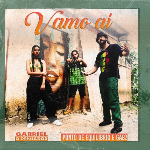 Gabriel O Pensador Feat Ponto De Equilibrio Gabz Vamo Ai Letra Musixmatch