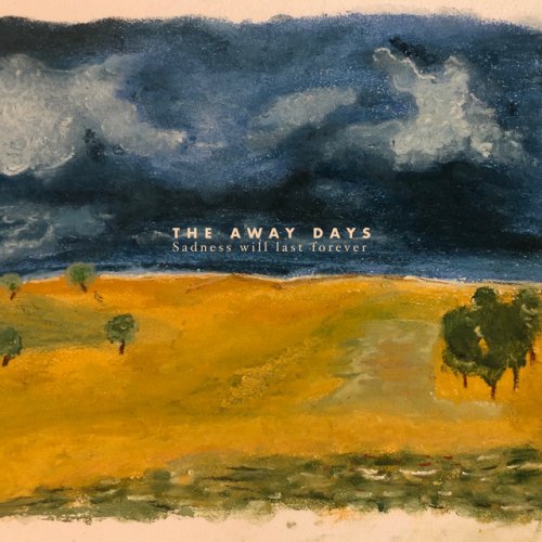 The Away Days Sadness Will Last Forever Lyrics Musixmatch
