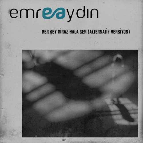 emre aydin her sey biraz hala sen alternatif versiyon lyrics musixmatch