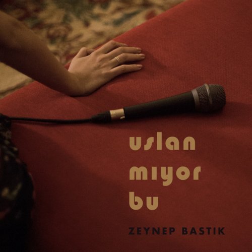 letra de uslanmiyor bu de zeynep bastik musixmatch