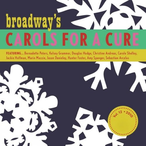 Broadway's Carols for a Cure, Vol. 12, 2010