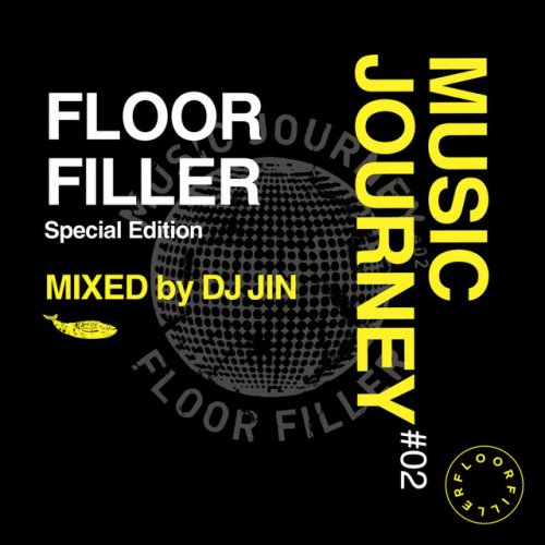 Music Journey #02 -Floor Filler- (Special Edition / Mixed by DJ Jin)