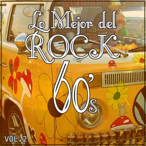 Lo Mejor Del Rock De Los 60: Vol. 2