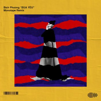 Bua Yeu Monotape Remix Single By Bich Phuong Album Lyrics Musixmatch Song Lyrics And Translations
