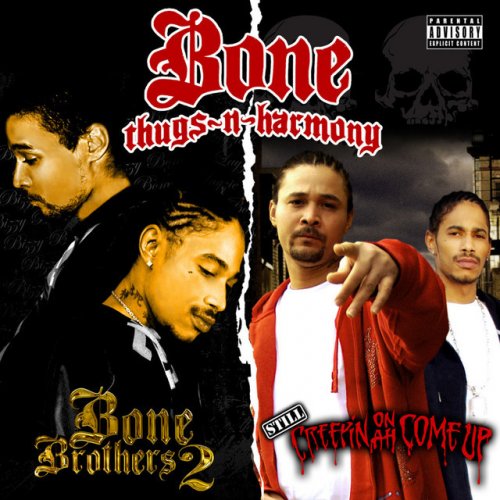 Still Creepin On Ah Come Up / Bone Brothers 2 (2 for 1: Special Edition)