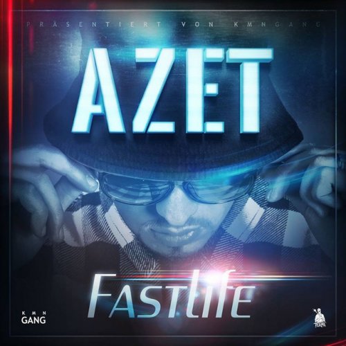 Azet Fast Life Songtext Musixmatch