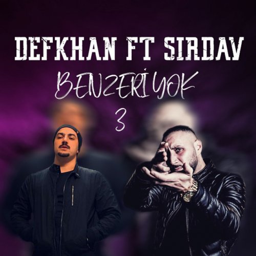 Defkhan Benzeri Yok 3 Feat Sir Dav Lyrics Musixmatch
