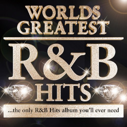 40 - Worlds Greatest R & B Hits - The only R&B Album you'll ever need - RnB
