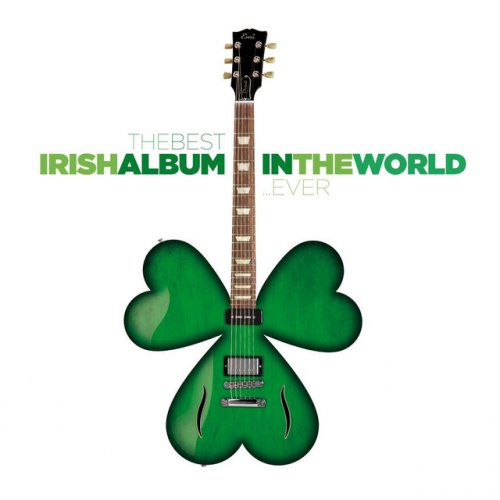 The Best Irish Album In The World...Ever!
