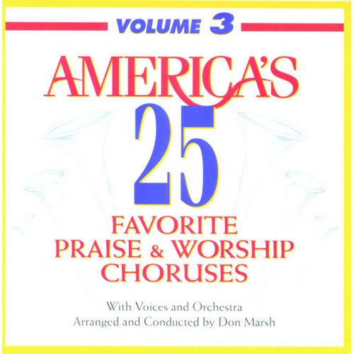 America's 25 Favorite Praise & Worship Choruses, Vol. 3