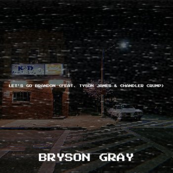 Let's Go Brandon (feat. Tyson James & Chandler Crump)