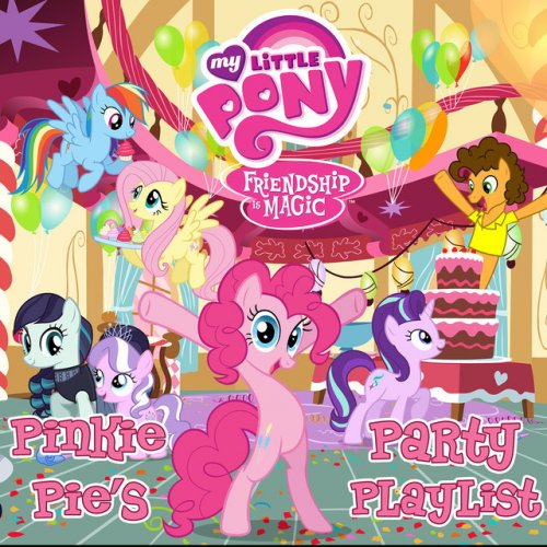 Pinkie Pie's Party Playlist