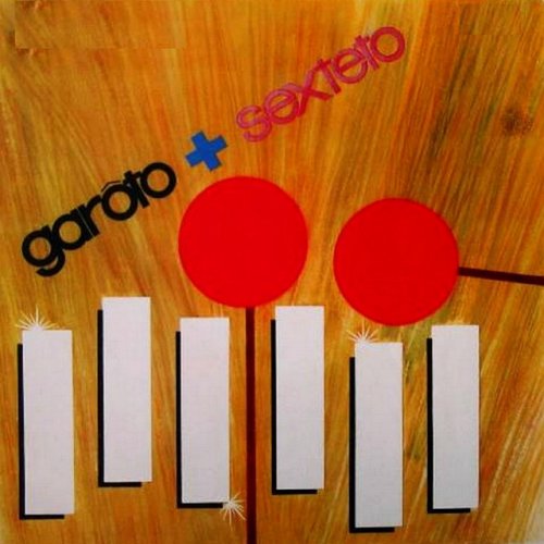Garoto + Sexteto
