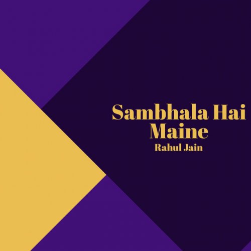 Rahul Jain Sambhala Hai Maine Lyrics Musixmatch Singer kumar sanu movie naaraaz (1994) cast mithun chakraborty, atul agnihotri, pooja bhatt, sonali bendre _ lyrics _ sanbhaalaa hain maine ba. rahul jain sambhala hai maine lyrics