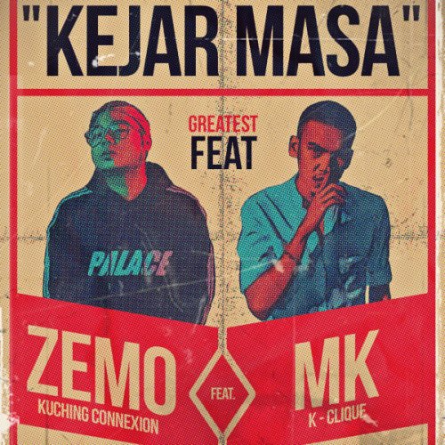 Zemo Feat Mk K Clique Kejar Masa Lyrics Musixmatch