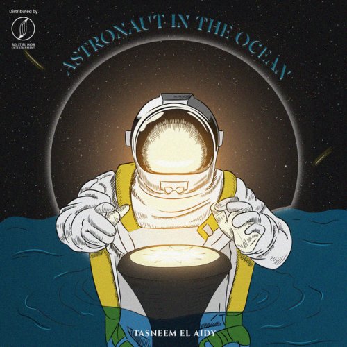 tasneem elaidy astronaut in the ocean lyrics musixmatch