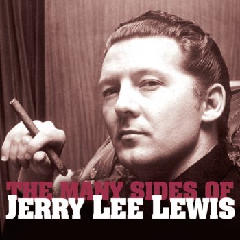 Jerry Lee Lewis - The Many Sides Of