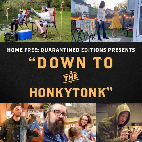 Home Free Down To The Honkytonk Songtext Musixmatch Includes album cover, release year, and user reviews. musixmatch